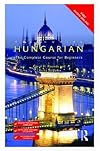 Colloquial Hungarian: The Complete Course for Beginners (Colloquial Series)