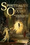 Spirituality and the occult : from the Renaissance to the modern age