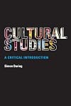 Cultural Studies: a critical introduction