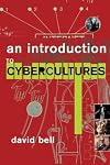 An Introduction to Cybercultures