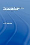 The Evaluation Handbook for Health Professionals