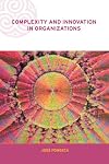 Complexity and Innovation in Organizations