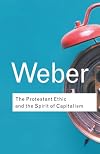 The Protestant Ethic and the Spirit of Capitalism