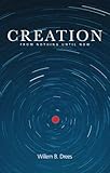 Creation From Nothing Until Now