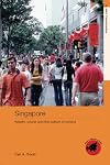 Singapore: Wealth, Power and the Culture of Control