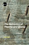 The Semiotics of Theatre and Drama (New Accents)