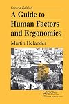 A Guide to Human Factors and Ergonomics, Second Edition