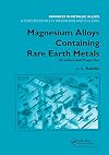Magnesium Alloys Containing Rare Earth Metals: Structure and Properties