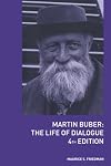 Martin Buber: The Life of Dialogue