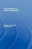 The Economics Of Urban Transportation