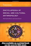 Encyclopedia of Social and Cultural Anthropology (Routledge World Reference)
