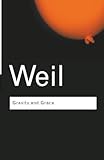 Gravity And Grace Routledge Classics