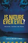 Is Nature Ever Evil?: Religion, Science and Value