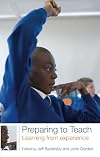 Preparing to Teach: Learning from Experience