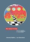 School I'd Like: Children and Young People's Reflections on an Education for the 21st Century