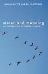 Meter and Meaning: An Introduction to Rhythm in Poetry
