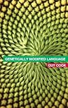 Genetically modified language : the discourse of arguments for GM crops and food