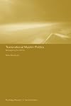 Transnational Muslim Politics: Reimagining the Umma (Routledge Research in Transnationalism)
