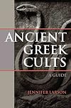 Ancient Greek Cults: A Guide