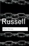 What I Believe (Routledge Classics)