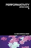 Performativity (The New Critical Idiom)