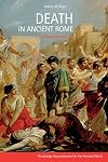 Death in Ancient Rome: A Sourcebook