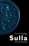 Sulla: The Last Republican