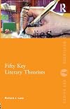 Fifty Key Literary Theorists (Routledge Key Guides)