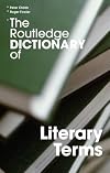 The Routledge Dictionary of Literary Terms (Routledge Dictionaries)
