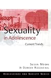 Sexuality in Adolescence: Current Trends