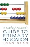 A Teaching Assistant's Guide to Primary Education