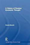 A History of Russian Economic Thought (The Routledge History of Economic Thought)