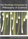 The Routledge Companion to Philosophy of Science