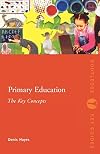 Primary Education: The Key Concepts