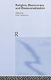 Religion, Democracy and Democratization
