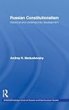Russian Constitutionalism: Historical and Contemporary Development