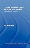 Cultural Diversity, Liberal Pluralism and Schools: Isaiah Berlin and Education (Routledge International Studies in the Philosophy of Education)
