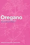 Oregano: The genera Origanum and Lippia (Medicinal and Aromatic Plants - Industrial Profiles)