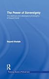 The Power of Sovereignity: The Political And Ideological Philosophy of Sayyid Qutb (Routledge Studies in Politicl Islam)