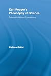 Karl Popper's Philosophy of Science: Rationality without Foundations