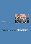 Arguing about Metaethics