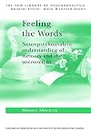 Feeling the Words (The New Library of Psychoanalysis)