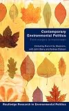 Contemporary Environmental Politics: From Margins to Mainstream (Routledge Research in Environmental Politics)