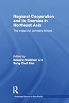 Regional Cooperation and Its Enemies in Northeast Asia