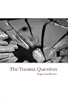 The Trauma Question