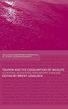 Tourism and the Consumption of Wildlife: Hunting, Shooting and Sport Fishing
