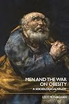 Men and the War on Obesity: A Sociological Study