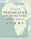 Atlas Of Vernacular Architecture Of The World