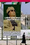 Libya and Nuclear Proliferation: Stepping Back from the Brink