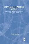 The Concept of Analytic Contact: The Kleinian Approach to Reaching the Hard to Reach Patient